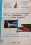 Rapport annuel 2016 des activit&eacute;s de lutte contre le vih, le sida et les ist au cameroun.