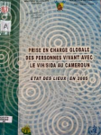 Prise en charge globale des personnes vivant avec le vih/sida du cameroun